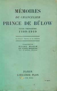 memoires du chancelier Prince de bulow tome troisieme 1909-1919 - 2