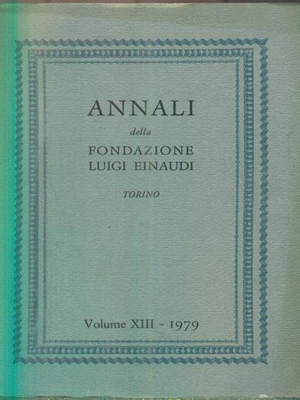 Annali della fondazione Luigi Einaudi XIII. 1979 - copertina