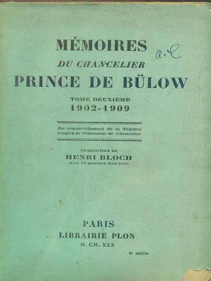 Memoires du chancelier Prince de bulow tome deuxieme 1902-1909 - Henri Bloch - copertina