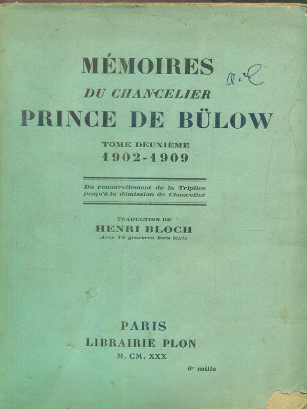 Memoires du chancelier Prince de bulow tome deuxieme 1902-1909