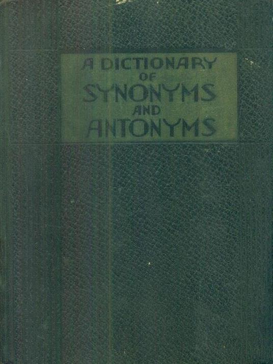 A dictionary of synonyms and antonyms - Joseph Devlin - copertina