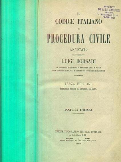 Il codice italiano di procedura civile parte prima - Luigi Borsari - copertina