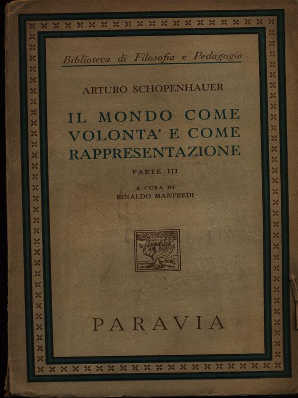 Il mondo come volontà e come rappresentazione parte terza