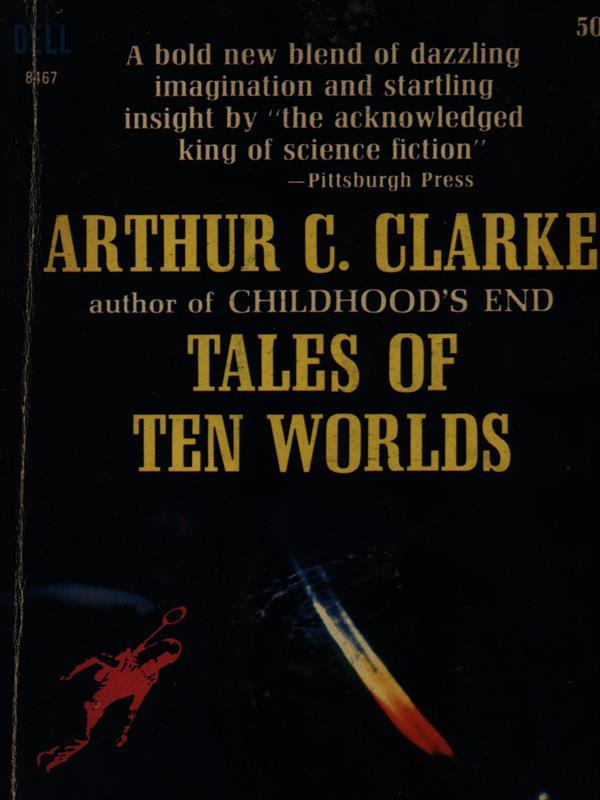 Tales of ten worlds