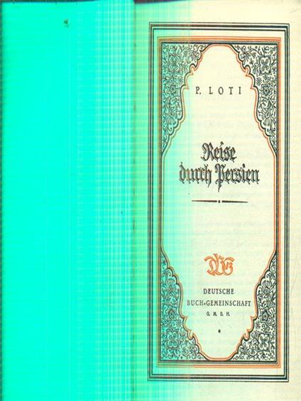 Reise durch Persien - Pierre Loti - copertina