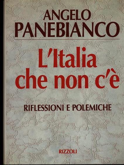 L' Italia che non c'e' - Angelo Panebianco - copertina
