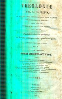 Theologiae cursus completus tomus decimus-octavus - 2