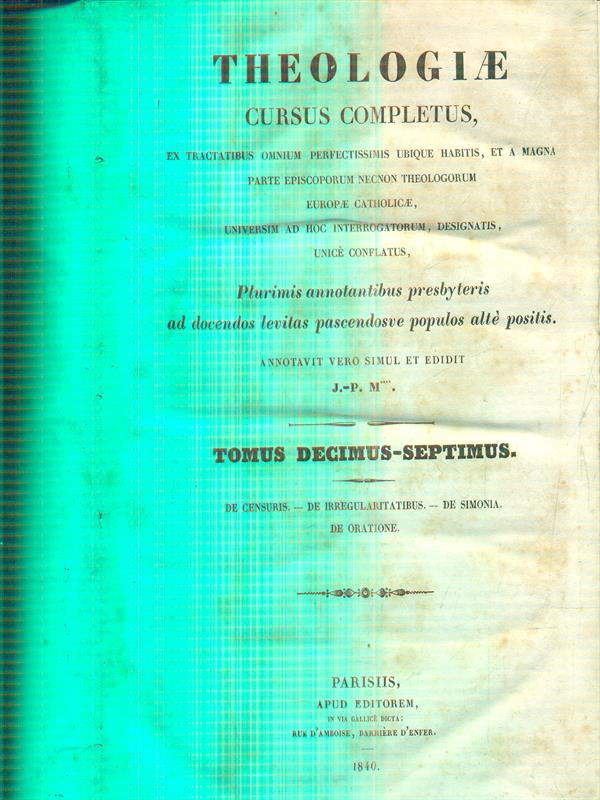 theologiae cursus completus tomus decimus septimus