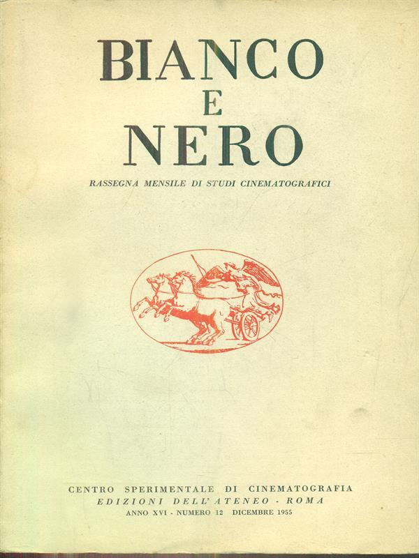 bianco e nero 12 / dicembre 1955
