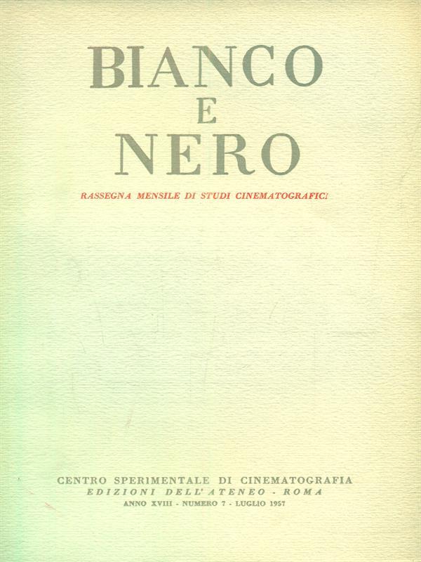 bianco e nero 7 / luglio 1957