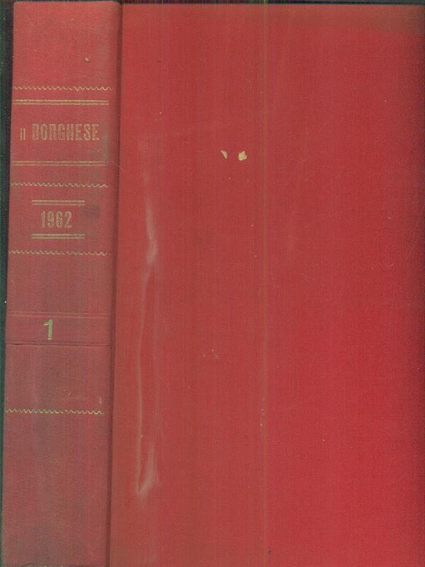 Il borghese 1962. 1 ( da gennaio a marzo 1962)