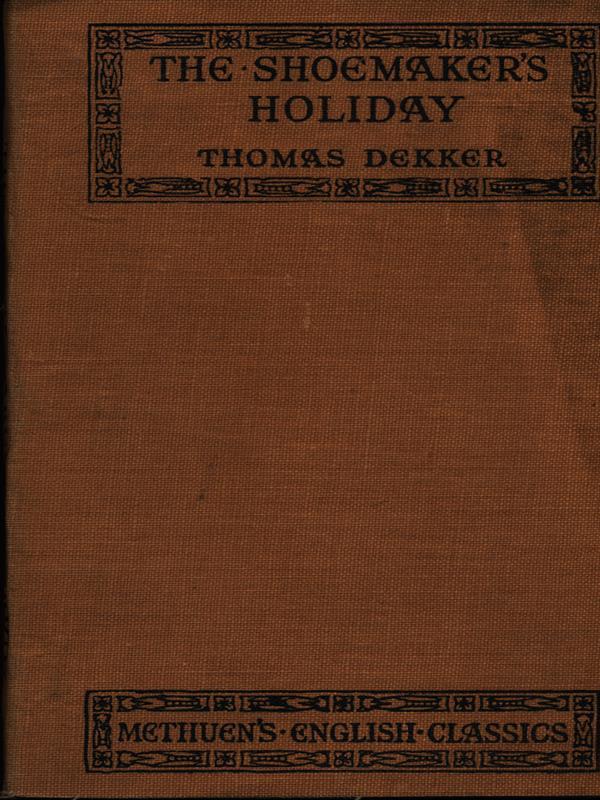 The shoemaker's holiday