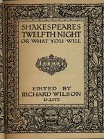 Shakespeares twelfth night or what you will