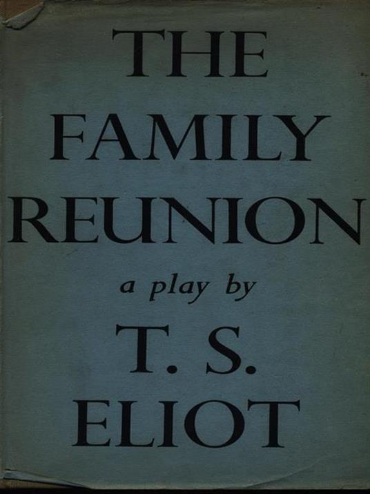 The family reunion - Thomas S. Eliot - copertina