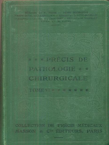 Precis de pathologie chirurgicale, tome VI - copertina
