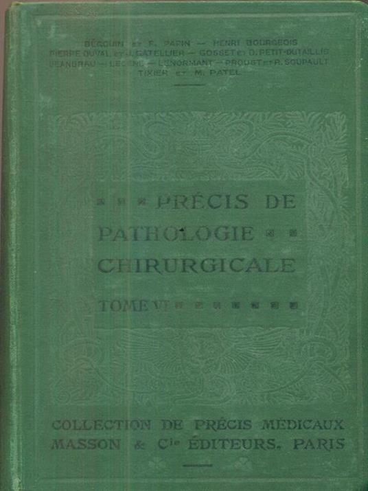 Precis de pathologie chirurgicale, tome VI - copertina