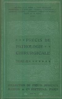 Precis de pathologie chirurgicale tome III - 2