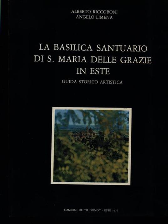La basilica santuario di S. Maria delle Grazie in Este - copertina