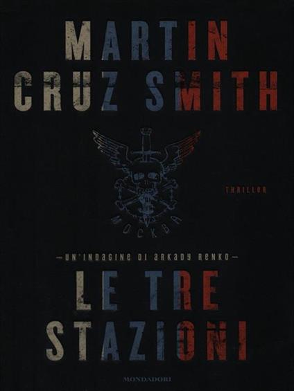 Le tre stazioni - Martin Cruz Smith - copertina