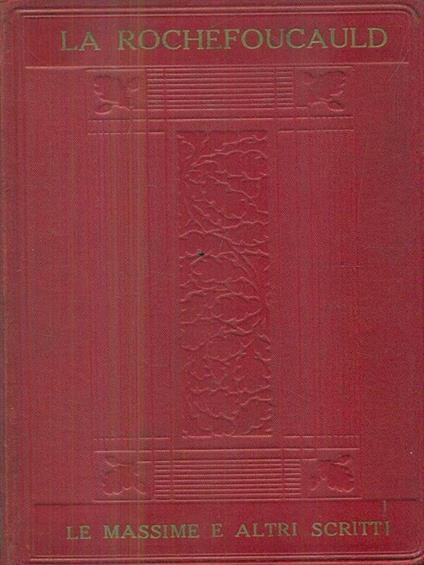 Le massime e altri scritti - François de La Rochefoucauld - copertina