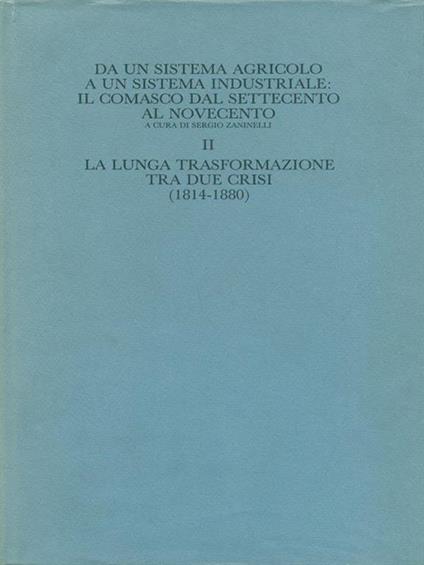 Da un sistema agricolo a un sistema industriale vol. II - Sergio Zaninelli - copertina