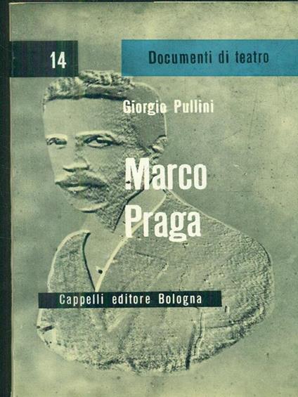 Marco Praga - Giorgio Pullini - copertina
