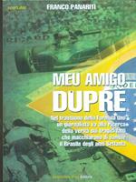 Meu amigo Duprè