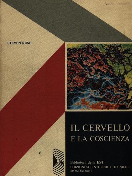 Il cervello e la coscienza - Steven Rose - copertina