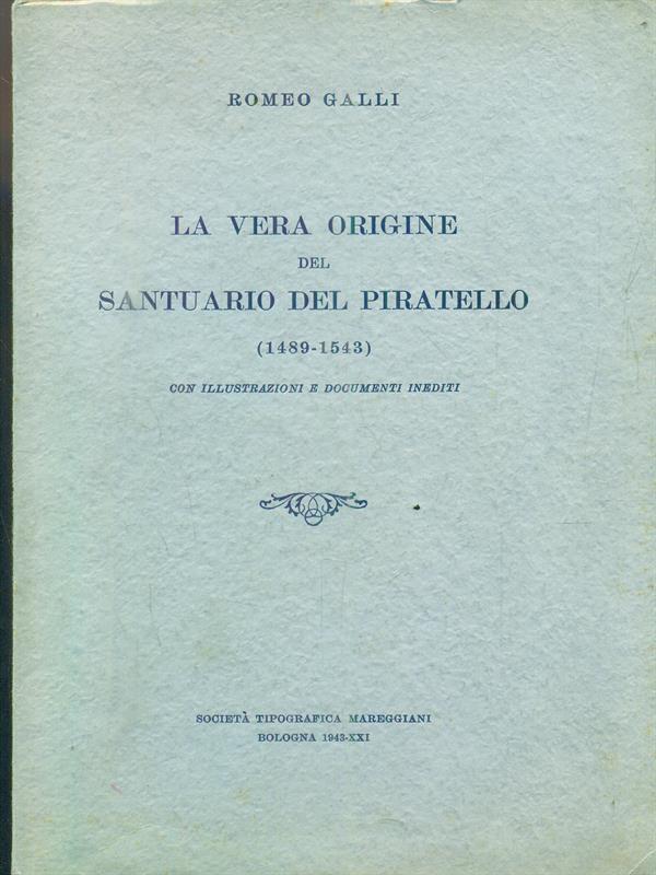 La vera origine del Santuario del Piratello 1489-1543