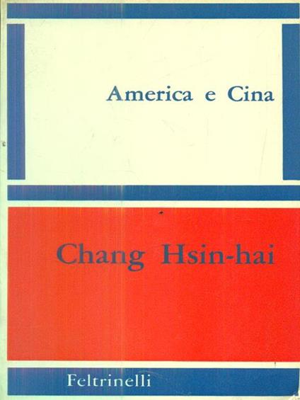 America e Cina - Chang Hsin-hai - copertina