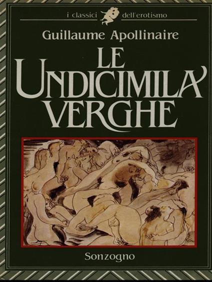 Le undicimila verghe - Guillaume Apollinaire - copertina