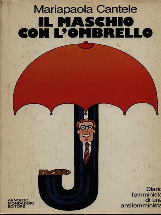 Il maschio con l'ombrello - Mariapaola Cantele - copertina