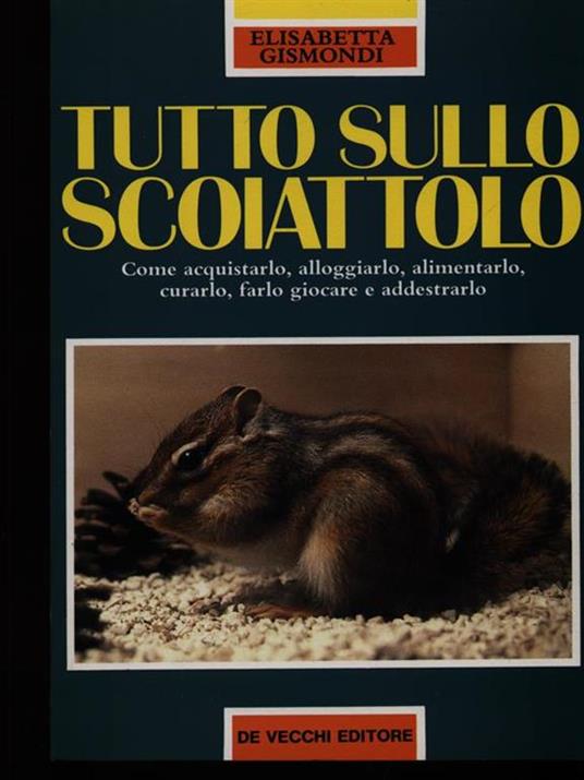 Tutto sullo scoiattolo - Elisabetta Gismondi - copertina