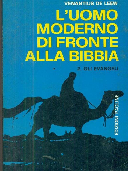 L' uomo moderno di fronte alla bibbia 2. Gli evangeli - Venantius De Leew - copertina