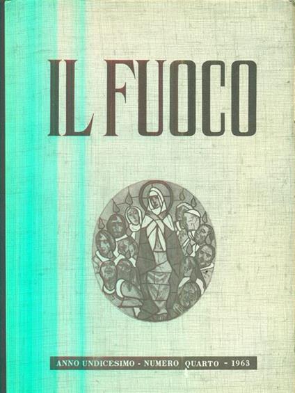 fuoco anno undicesimo - Numero quarto - 1963 - copertina