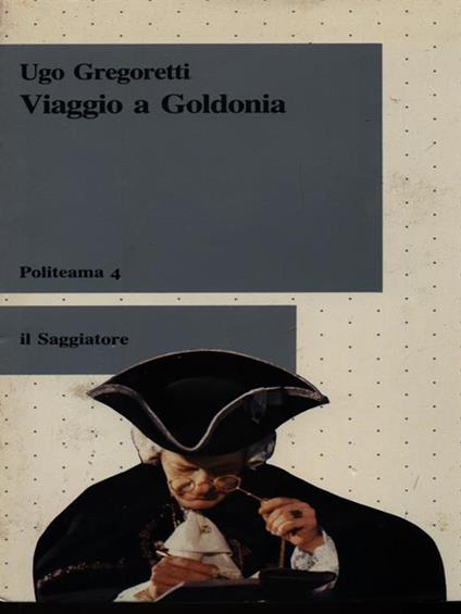 Viaggio a Goldonia - Ugo Gregoretti - copertina