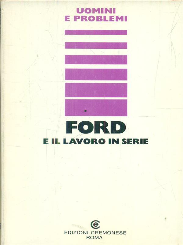 Ford e il lavoro in serie
