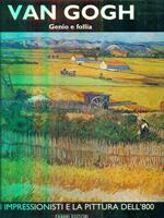 Van Gogh volume primo Genio e follia