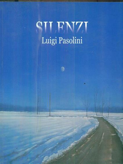 Silenzi - Luigi Pasolini - copertina