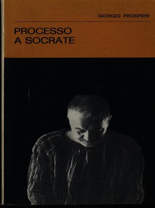 Processo a Socrate - Giorgio Prosperi - copertina