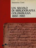 Un secolo di bibliografia colombiana 1880-1985