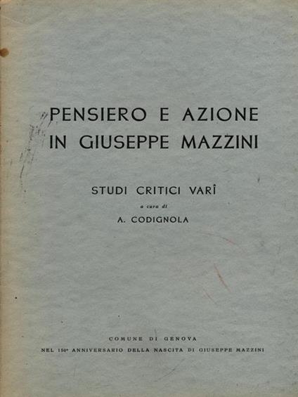Pensiero e azione in Giuseppe Mazzini - Arturo Codignola - copertina
