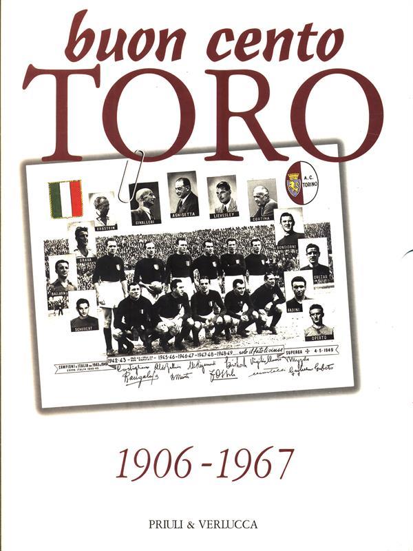 Buon cento Toro 1906-1967. Volumi 2