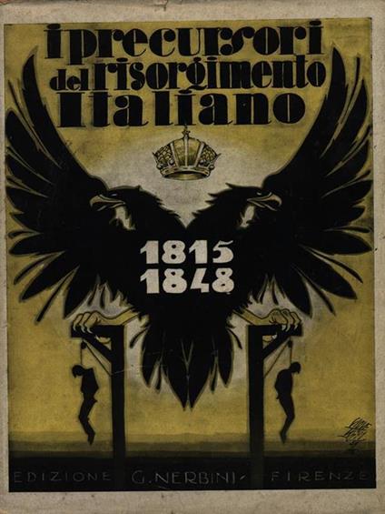 I precursori del Risorgimento Italiano 1815-1848 - Martino Lipari - copertina