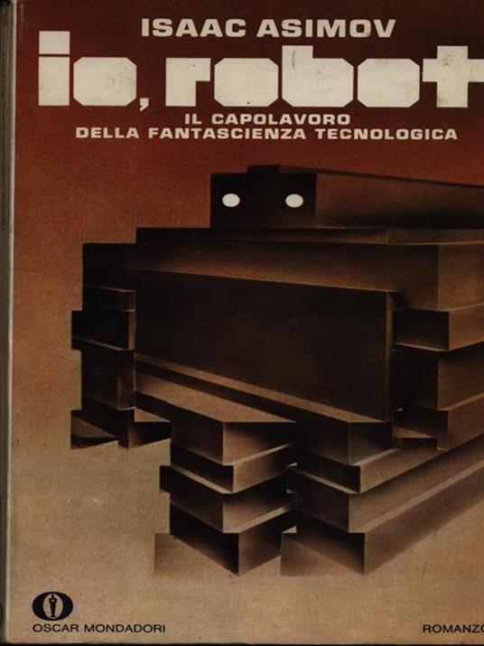 Io robot - Isaac Asimov - Libro Usato - Oscar Mondadori - Gli oscar