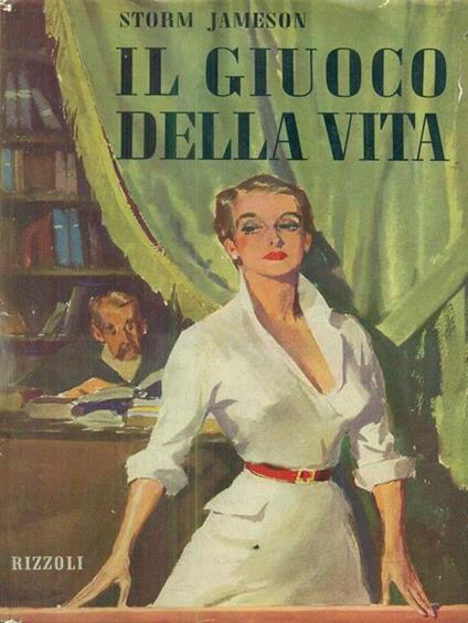 Il Giuoco della vita - Storm Jameson - copertina