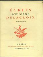 Ecrits d'Eugene Delacroix tome premier