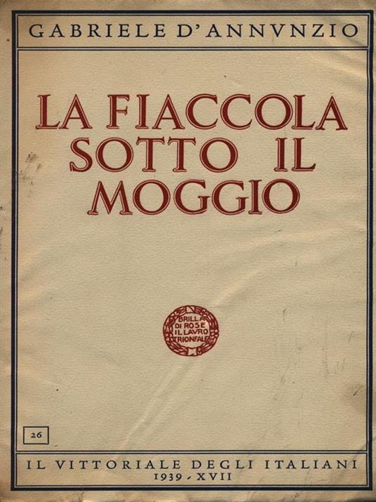 La fiaccola sotto il moggio - Gabriele D'Annunzio - copertina