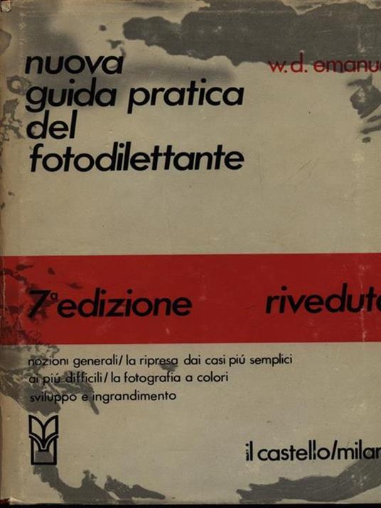Nuova guida pratica del fotodilettante - W. D. Emanuel - copertina