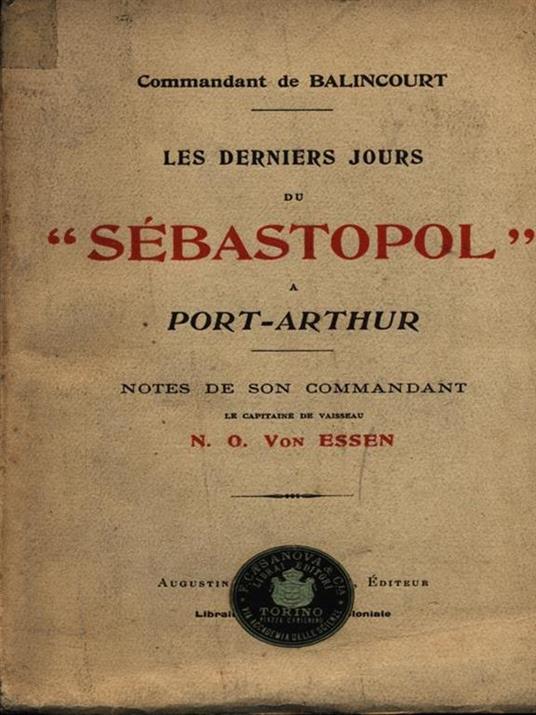 Les derniers jours de Sebastopol a Port-Arthur - Balincourt - copertina